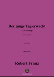 R. Franz-Der junge Tag erwacht,in D Major