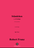 R. Franz-Standchen,in A flat Major