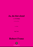 R. Franz-Ja,du bist elend,in A Major