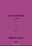 R. Franz-Ja,du bist elend,in D Major
