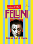 Circus Band Music From Fellini Sc/pts Alto Sac & Circus Band Full Score
