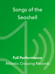 Songs of the Seashell