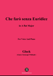 C. W. Gluck-Che farò senza Euridice,in A flat Major