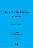 C. W. Gluck-Che farò senza Euridice,in G flat Major