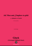 C. W. Gluck-Ah!mon ami,in E flat Major