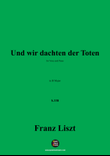 Liszt-Und wir dachten der Toten,in B Major