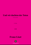 Liszt-Und wir dachten der Toten,in E Major