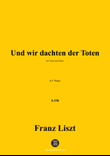 Liszt-Und wir dachten der Toten,in F Major