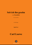 C. Loewe-Seit ich ihn gesehn,in D flat Major
