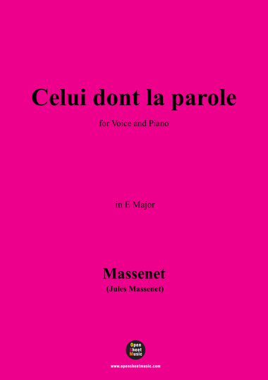 Massenet-Celui dont la parole,in E Major