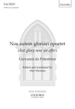 Nos autem gloriari oportet