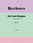 Ruf vom Bergen, by Beethoven, WoO 147, in B Major