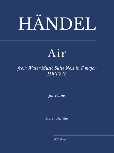 Händel — Air from Water Music Suite No.1 in F major HWV348 for Piano Solo