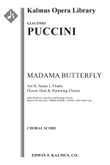 Madama Butterfly: Act II, Sc. 1, Finale: Flower Duet & Humming Chorus