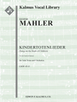 Kindertotenlieder, GMW 45-O (Songs on the Death of Children)
