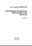 Valse Nationale des Estoniens (The National Waltz of the Estonians)