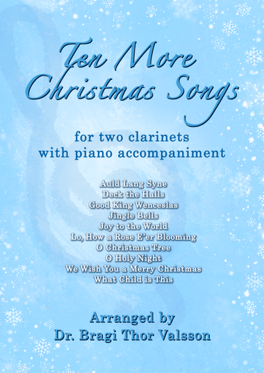 Ten More Christmas Songs for two Clarinets with Piano accompaniment