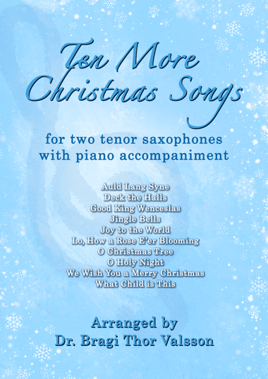 Ten More Christmas Songs for two Tenor Saxophones with Piano accompaniment