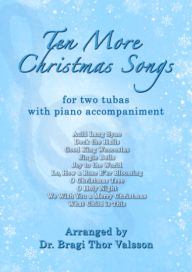 Ten More Christmas Songs for two Tubas with Piano accompaniment