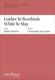Gather Ye Rosebuds While Ye May (Choral Score)
