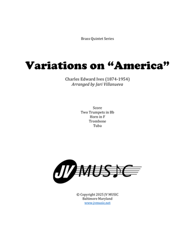 Variations on America by Charles Ives Arranged for Brass Quintet by Jari Villanueva