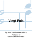 Vingt Fois
