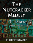 The Nutcracker Medley (flute ensemble)