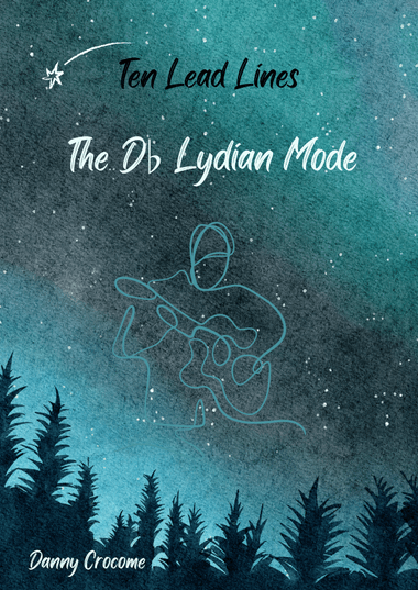 Ten Lead Lines: The Db Lydian Mode