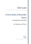 A First Book of Recorder Duets - 15 Easy arrangements for SOPRANO recorder and TENOR recorder