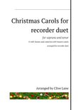 Christmas Carols for Recorder Duet (SOPRANO and TENOR)