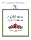 A Celebration of Christmas: A Medley of Traditional Carols - Full Score