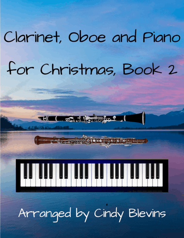 Clarinet, Oboe and Piano for Christmas, Book 2 (12 Arrangements)