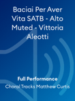 Baciai Per Aver Vita SATB - Alto Muted - Vittoria Aleotti