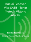 Baciai Per Aver Vita SATB - Tenor Muted - Vittoria Aleotti