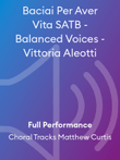 Baciai Per Aver Vita SATB - Balanced Voices - Vittoria Aleotti