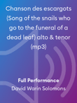 Chanson des escargots (Song of the snails who go to the funeral of a dead leaf) alto & tenor (mp3)