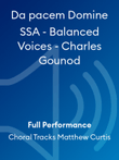 Da pacem Domine SSA - Balanced Voices - Charles Gounod