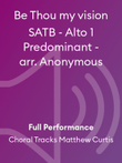 Be Thou my vision SATB - Alto 1 Predominant - arr. Anonymous