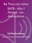 Be Thou my vision SATB - Alto 1 Muted - arr. Anonymous