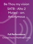 Be Thou my vision SATB - Alto 2 Muted - arr. Anonymous