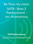 Be Thou my vision SATB - Bass 2 Predominant - arr. Anonymous