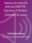 Dessus le marche d'Arras SSATTB - Soprano 2 Muted - Orlando di Lasso