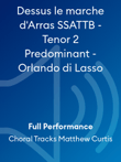 Dessus le marche d'Arras SSATTB - Tenor 2 Predominant - Orlando di Lasso