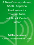 A New Commandment SATB - Soprano Predominant - Thomas Tallis, ed. Brook Carter Larson