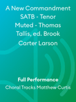 A New Commandment SATB - Tenor Muted - Thomas Tallis, ed. Brook Carter Larson