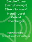 Die alte Tanne (Sechs Gesange) SSAA - Soprano 1 Muted - Josef Gabriel Rheinberger