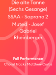 Die alte Tanne (Sechs Gesange) SSAA - Soprano 2 Muted - Josef Gabriel Rheinberger