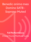 Benedic anima mea Domino SATB - Soprano Muted