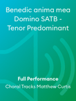 Benedic anima mea Domino SATB - Tenor Predominant