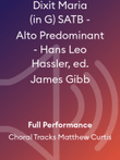 Dixit Maria (in G) SATB - Alto Predominant - Hans Leo Hassler, ed. James Gibb